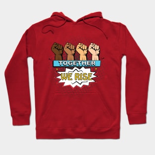 Together We Rise - Equality Justice Hoodie